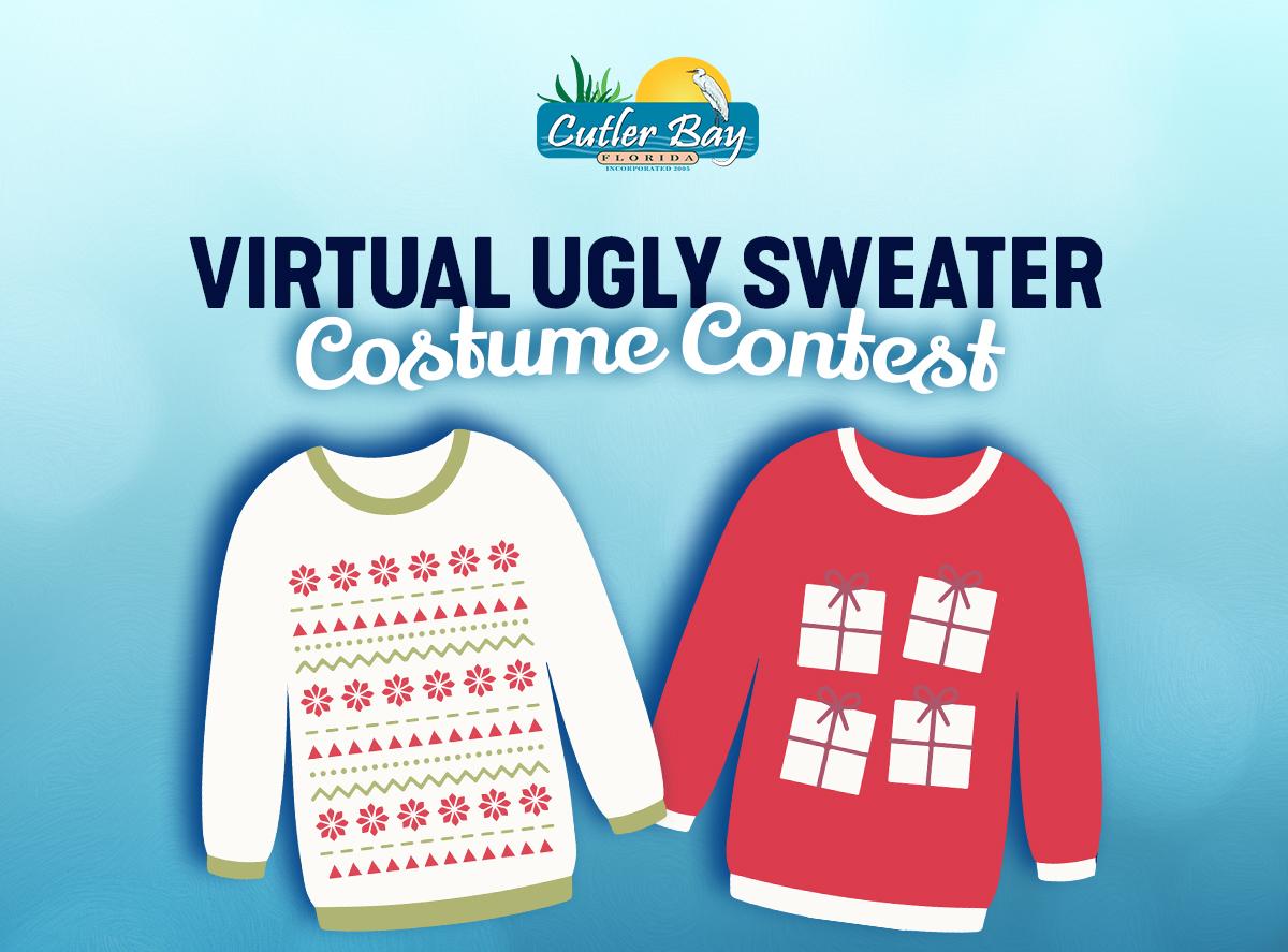 Virtual Ugly Sweater Costume Contest Deadline! Town of Cutler Bay Florida