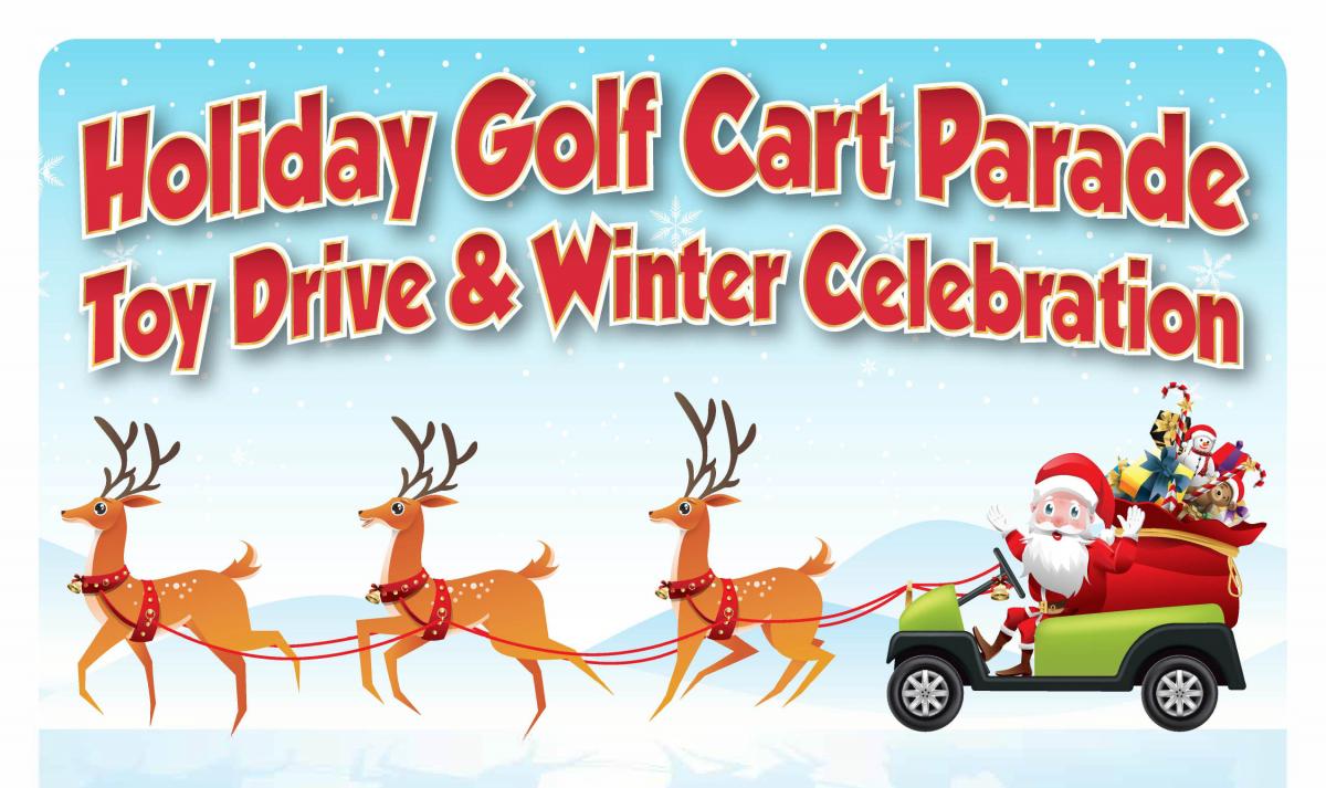 Holiday Golf Cart Parade, Toy Drive & Winter Celebration Flyer