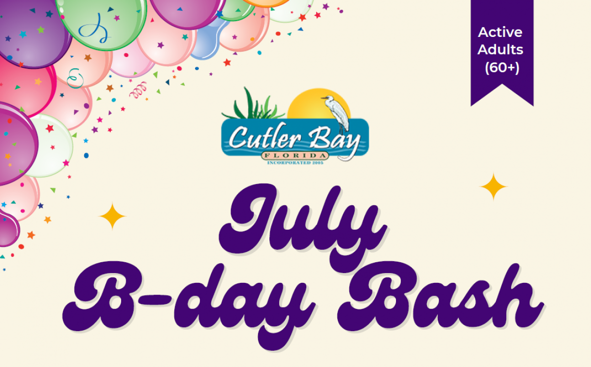 Cutler Bay Active Adults July B-day Bash